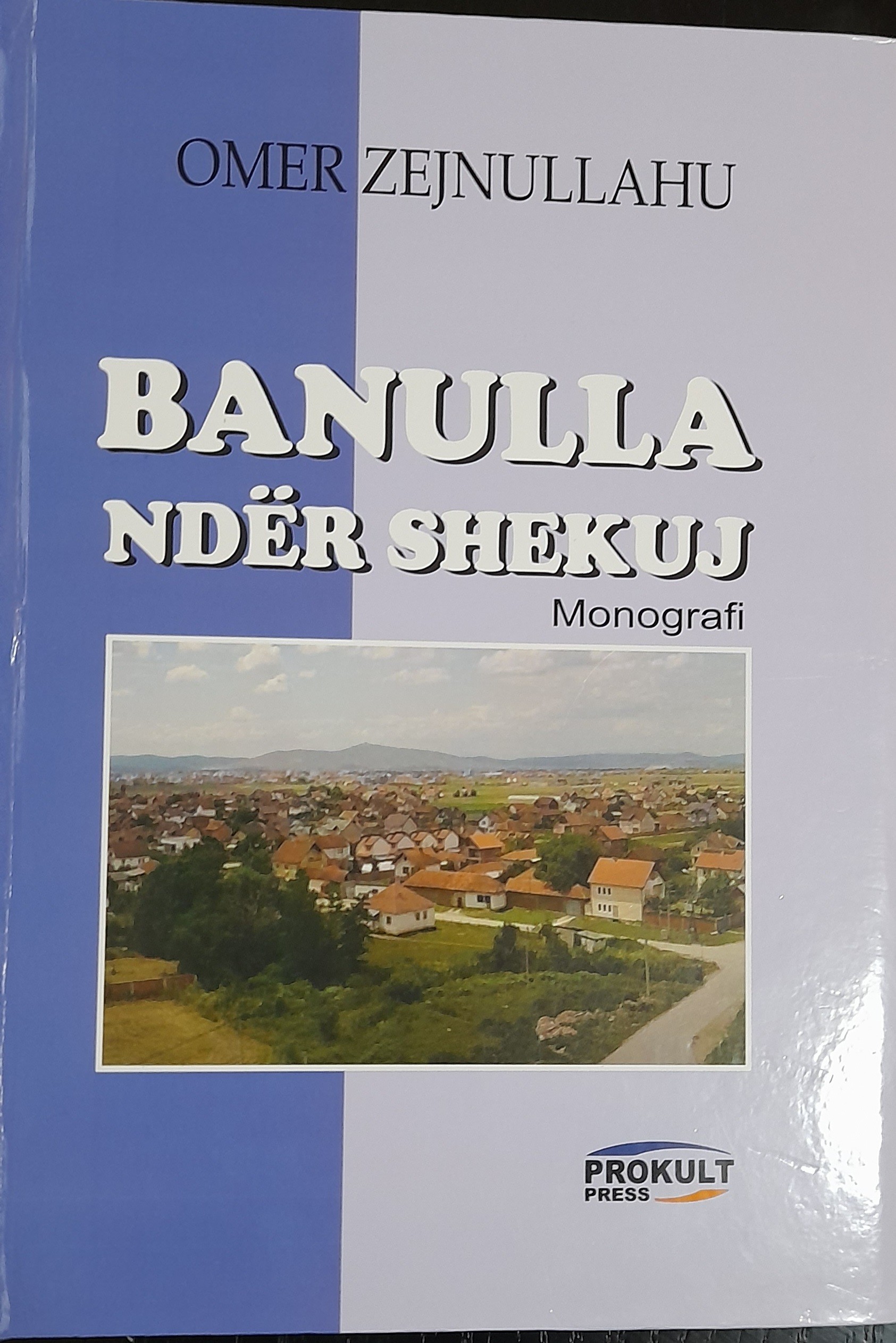 Botohet monografia "Banulla ndër shekuj"
